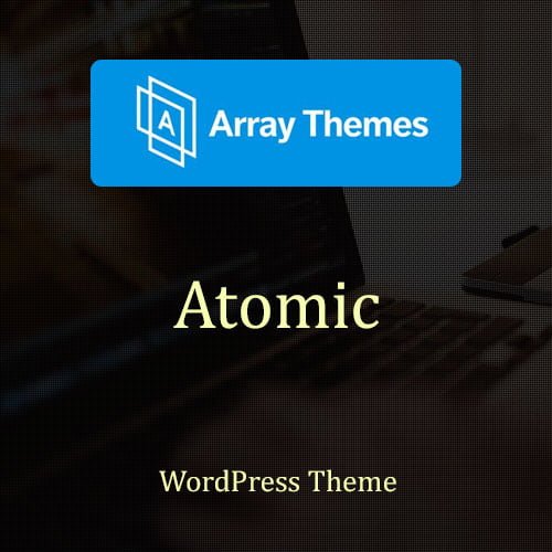 Array Themes Atomic WordPress Theme 2.2.8