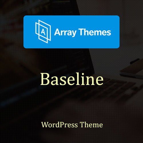 Array Themes Baseline WordPress Theme 1.2.9
