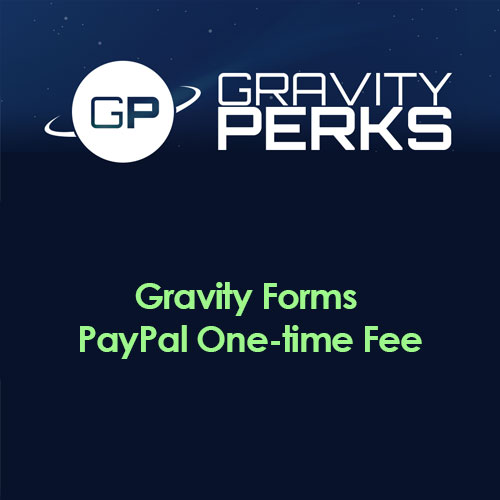 Gravity Perks Gravity Forms PayPal One-time Fee 2.0 – 1.1
